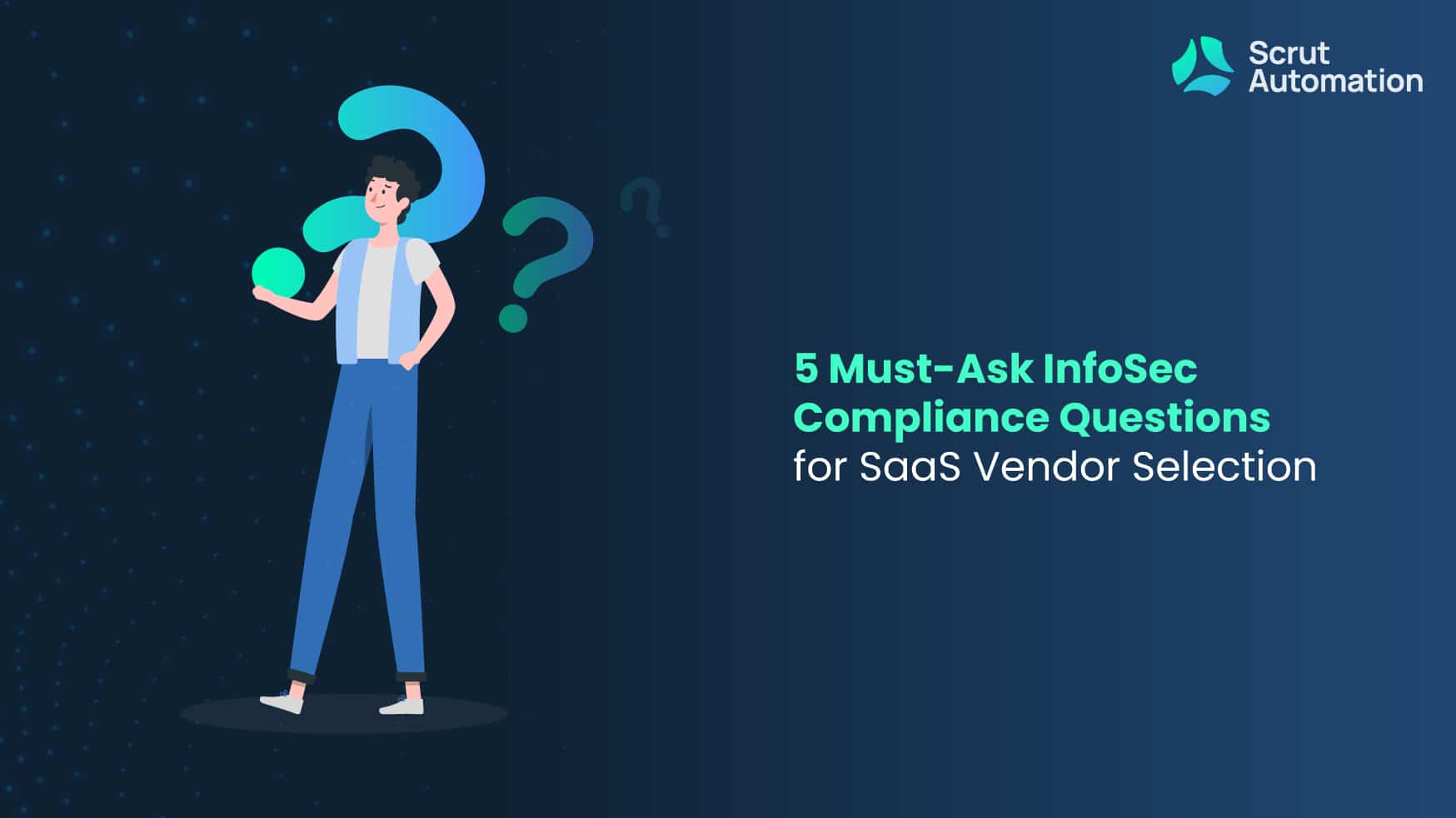 Top 5 Security Questions to Assess Potential SaaS Vendors