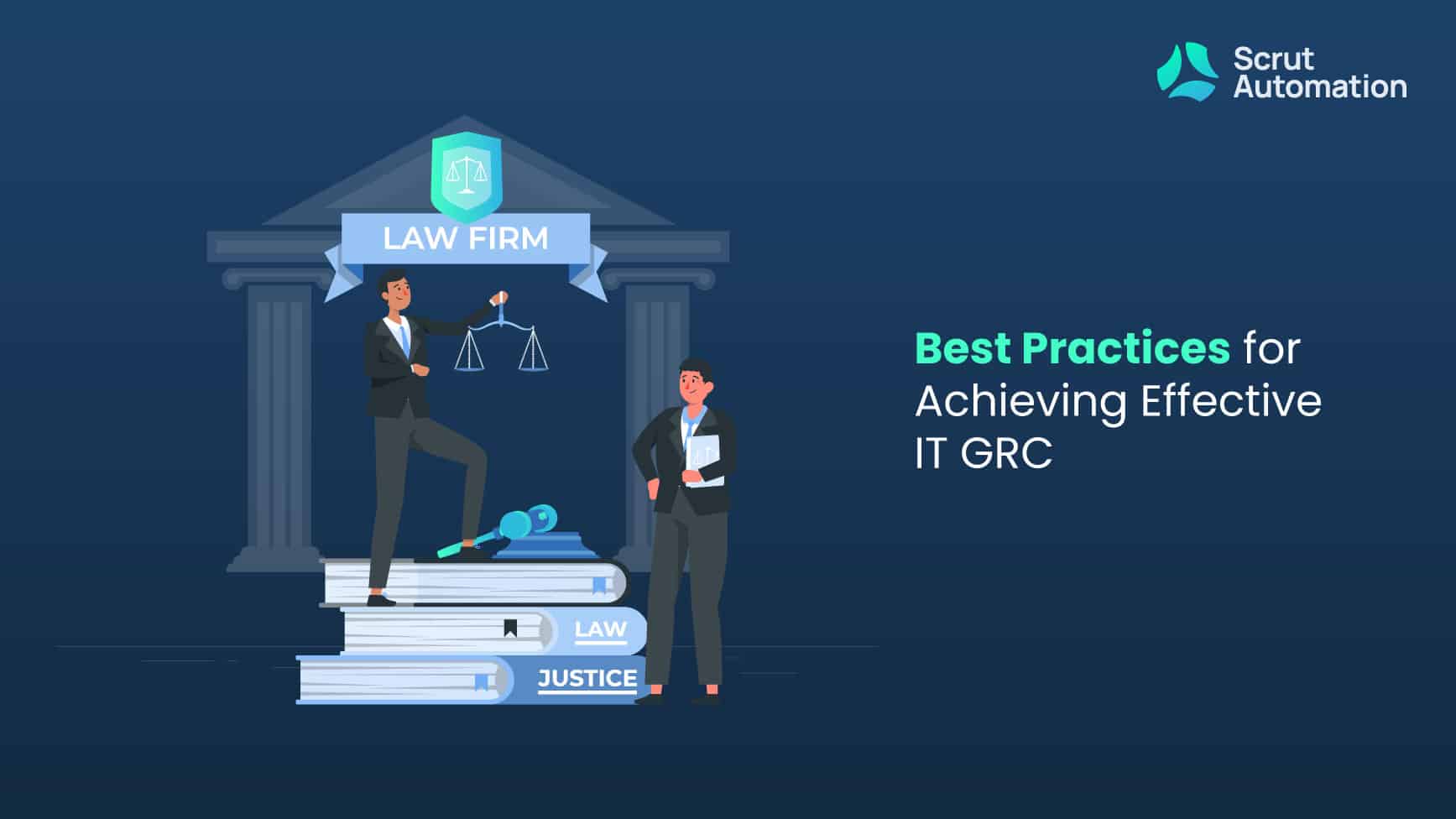 Best Practices for Achieving Effective IT GRC: A Guide to Dos and Don'ts