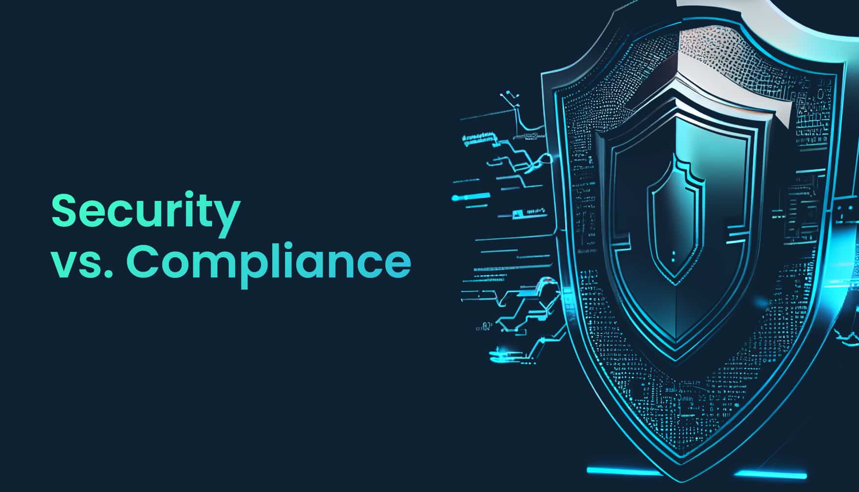 How do Security & Compliance differ? Ultimate comprehensive guide