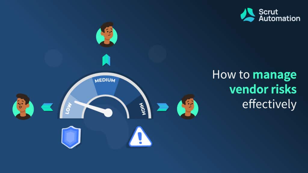 What Is Vendor Risk Management Scrut Automation what-is-vendor-risk-management-scrut-automation