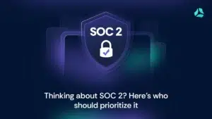 Who needs SOC 2