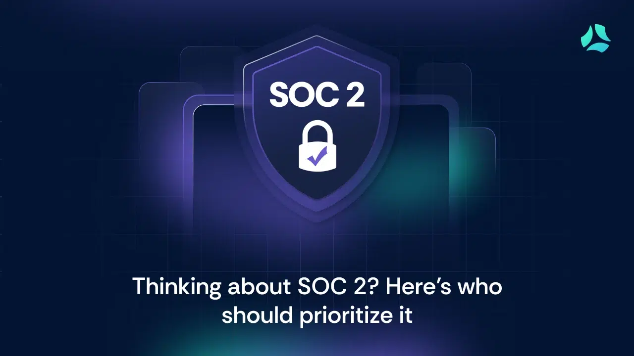 Who needs SOC 2